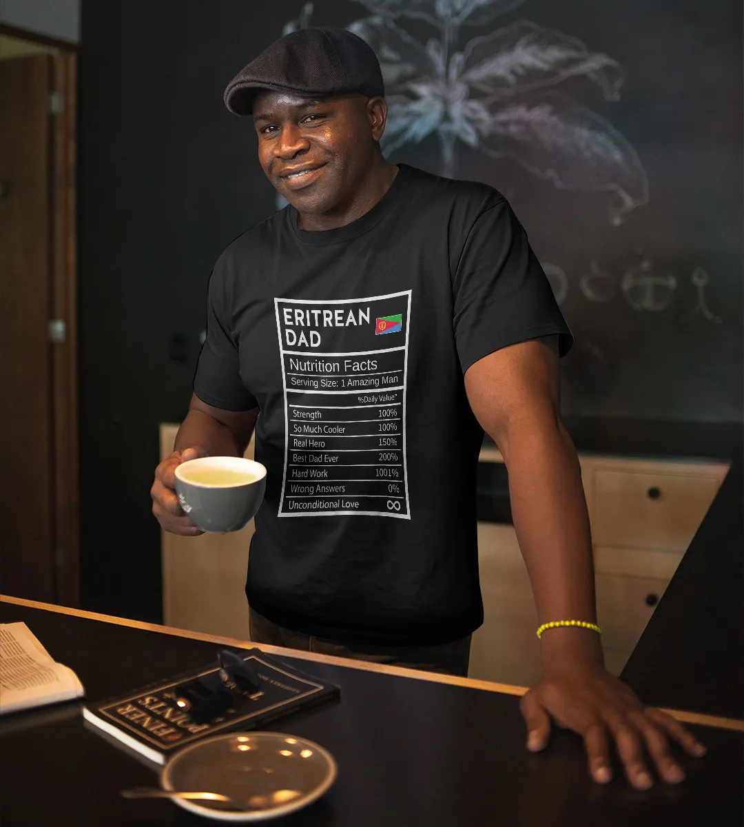 1sttheworld T-Shirt - Eritrean Dad Nutrition Facts National Pride T-Shirt Black A35