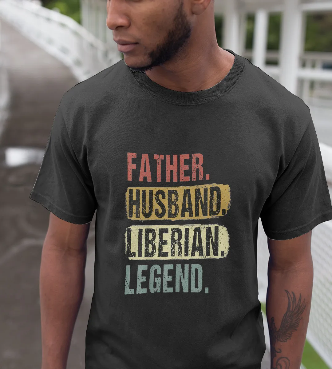 1sttheworld T-Shirt - Father Husband Liberian Legend Dad Father's Day T-Shirt Black A35