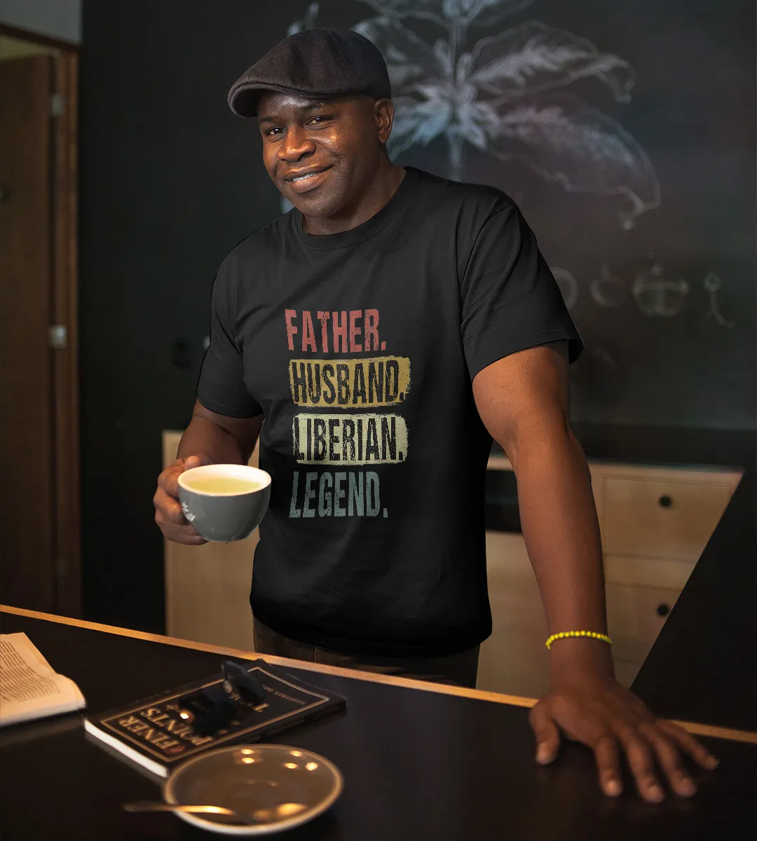 1sttheworld T-Shirt - Father Husband Liberian Legend Dad Father's Day T-Shirt Black A35