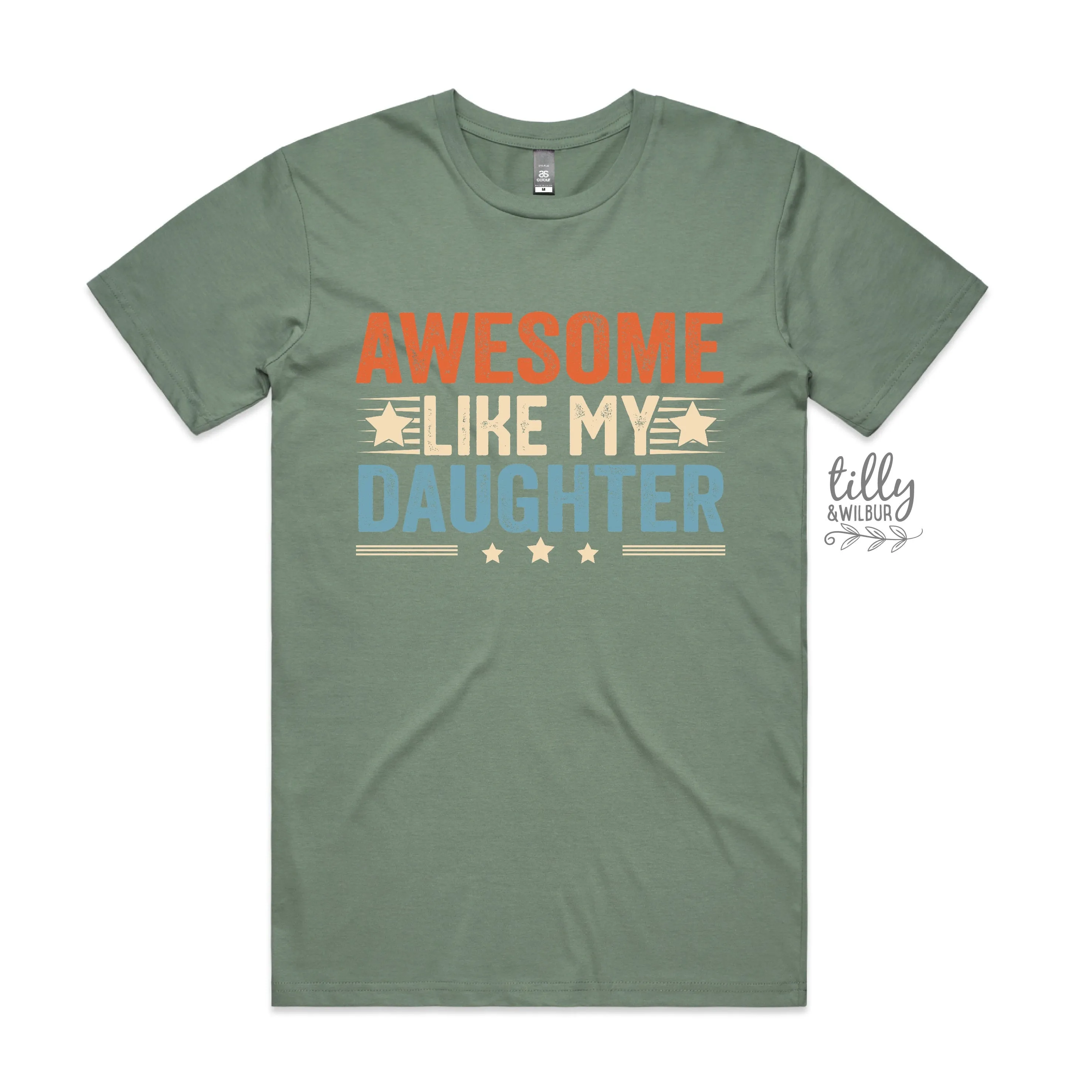 Awesome Like My Daughter T-Shirt