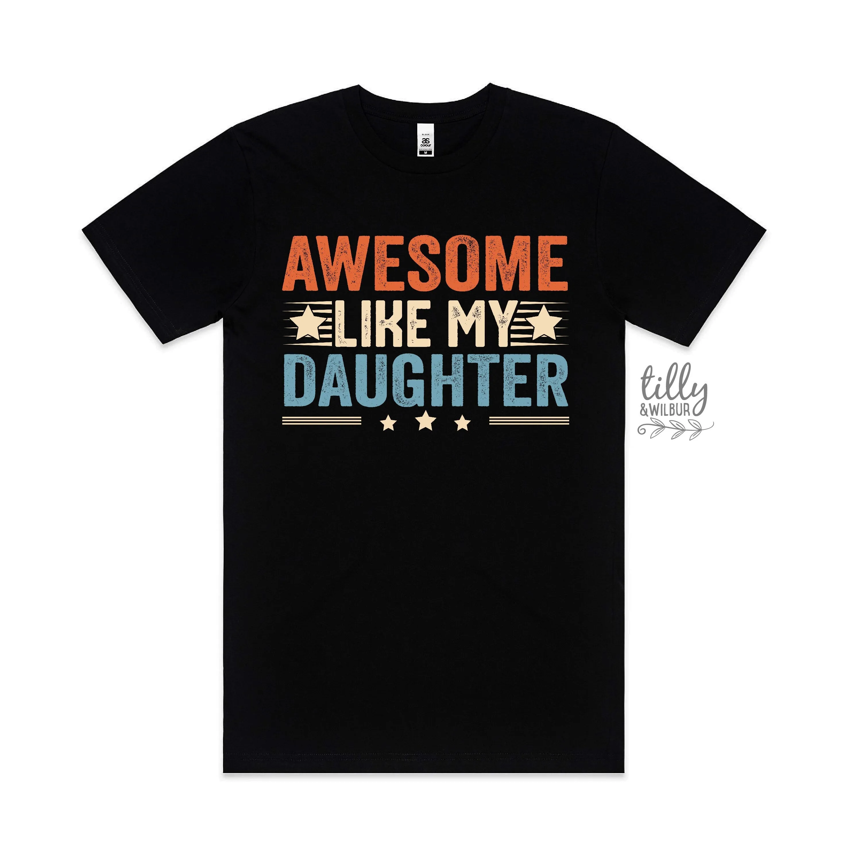 Awesome Like My Daughter T-Shirt