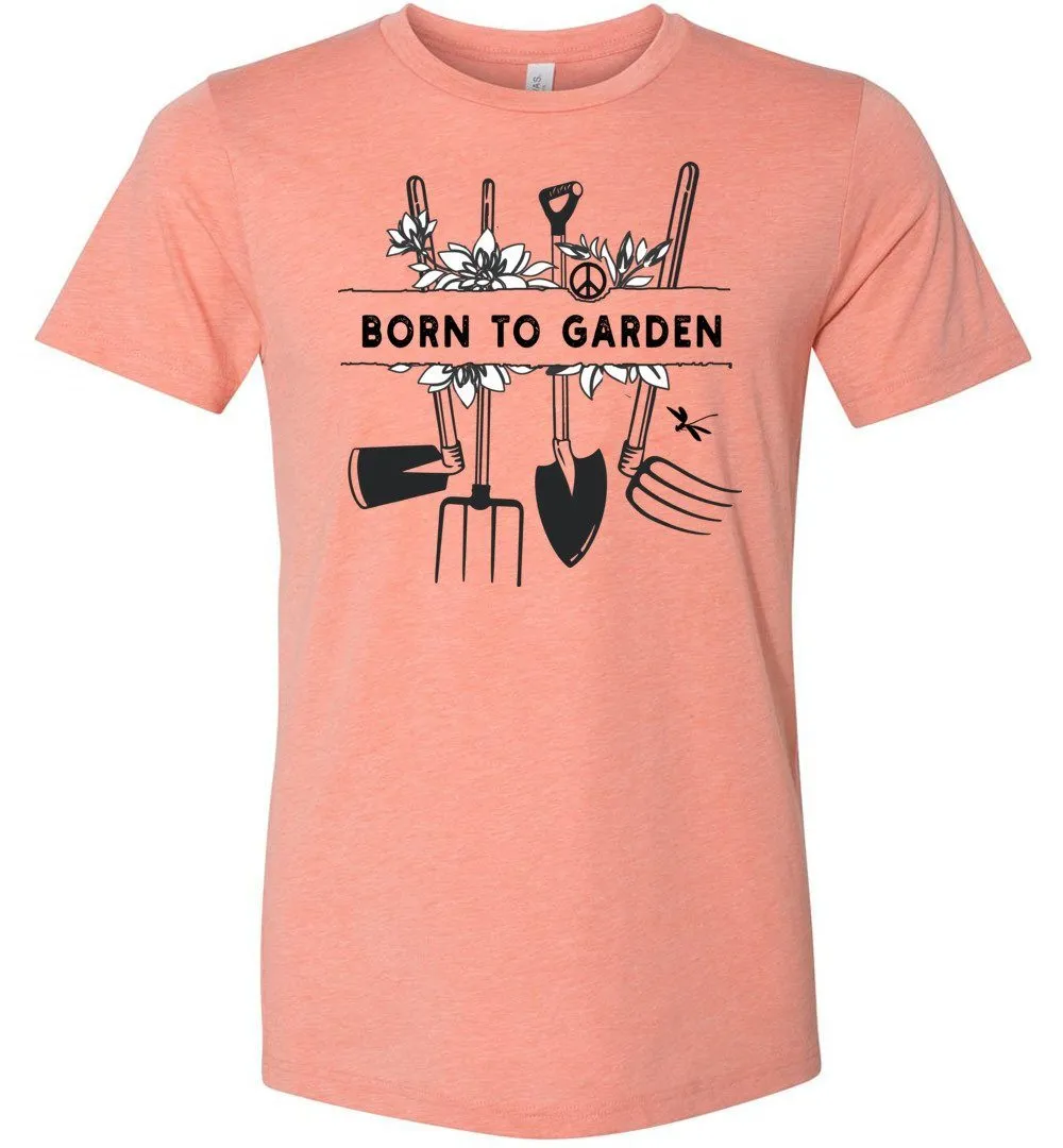 Born To Garden T-shirt