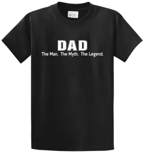 Dad - Man - Myth - Legend Printed Tee Shirt