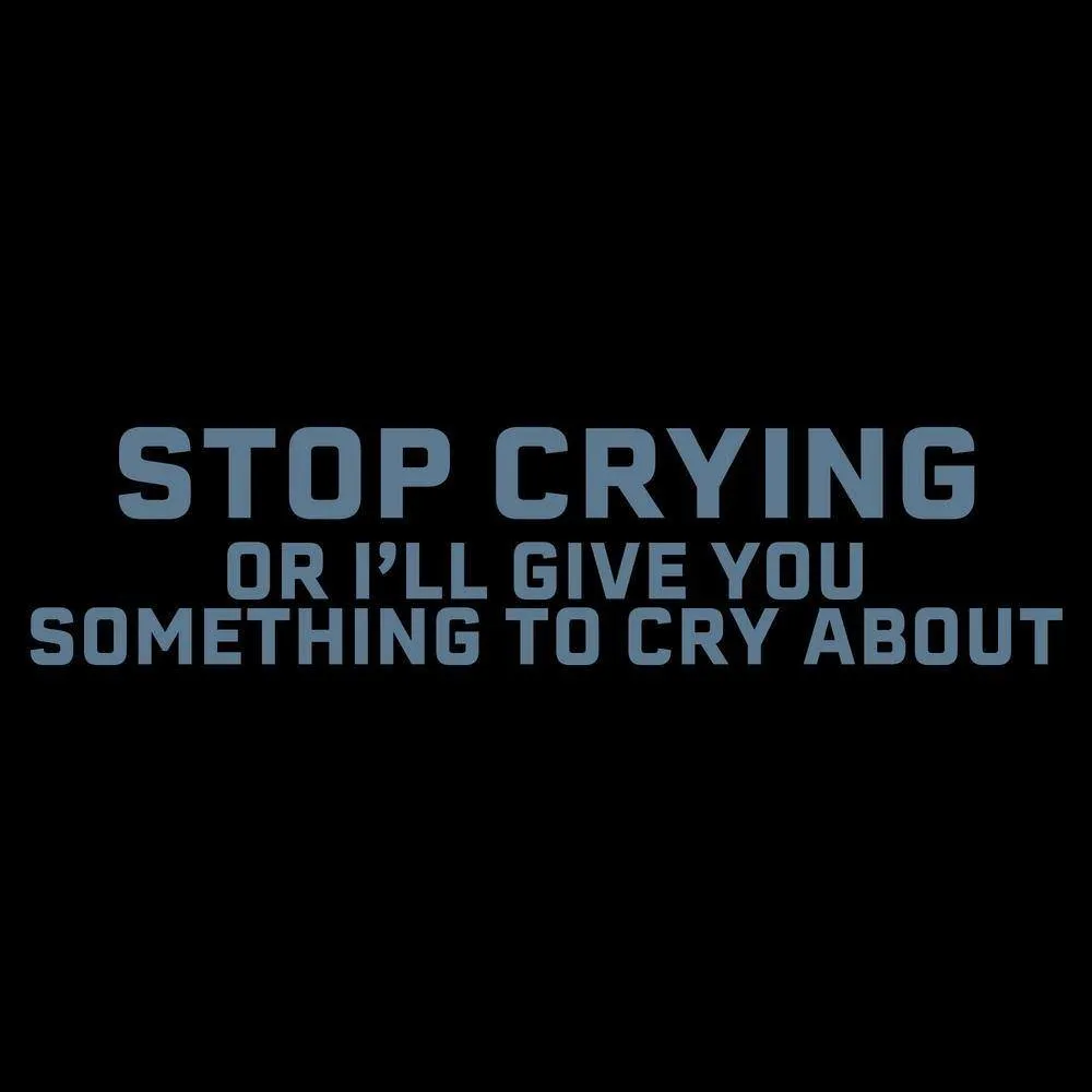 Stop Crying T-Shirt - Black
